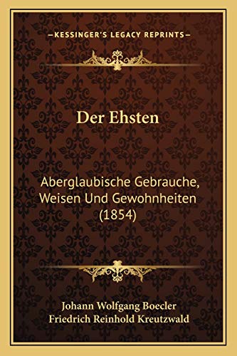 9781167523083: Der Ehsten: Aberglaubische Gebrauche, Weisen Und Gewohnheiten (1854) (German Edition)