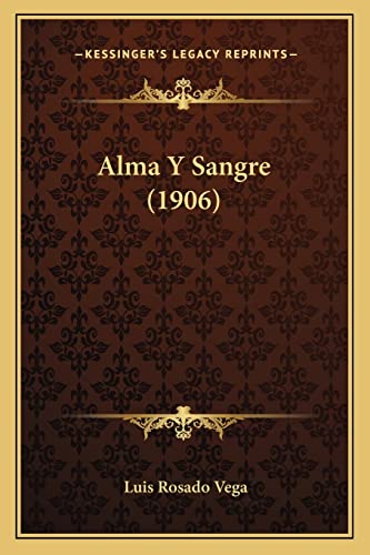 Stock image for Alma Y Sangre (1906) (Spanish Edition) for sale by Books Unplugged