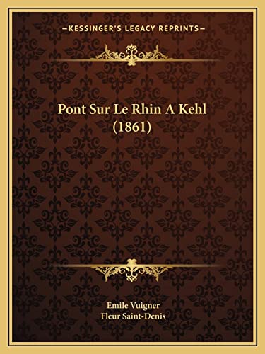 9781167531729: Pont Sur Le Rhin A Kehl (1861)