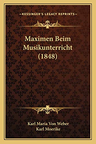 9781167538650: Maximen Beim Musikunterricht (1848)