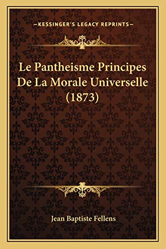 9781167543234: Le Pantheisme Principes De La Morale Universelle (1873)