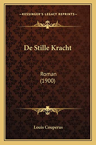 9781167548260: De Stille Kracht: Roman (1900)