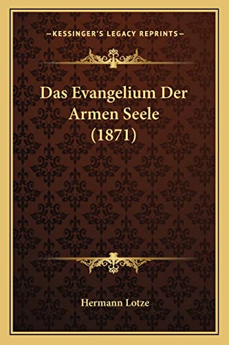 Imagen de archivo de Das Evangelium Der Armen Seele (1871) a la venta por THE SAINT BOOKSTORE