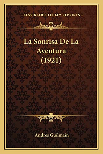 9781167556180: La Sonrisa De La Aventura (1921)