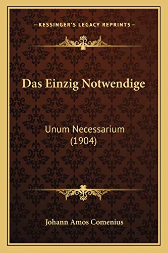 9781167557132: Das Einzig Notwendige: Unum Necessarium (1904)