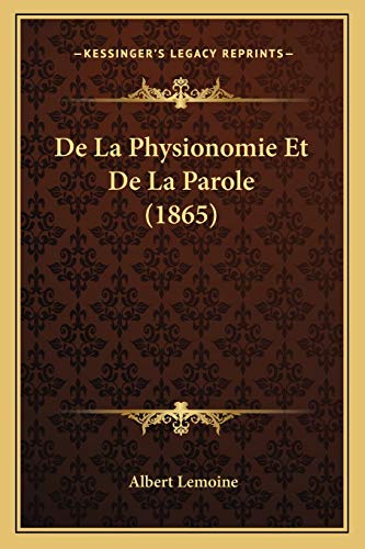 9781167562617: De La Physionomie Et De La Parole (1865)