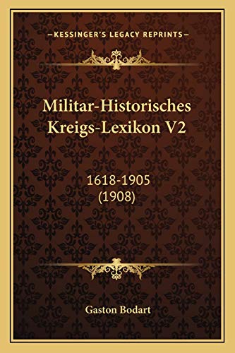 9781167565304: Militar-Historisches Kreigs-Lexikon V2: 1618-1905 (1908)