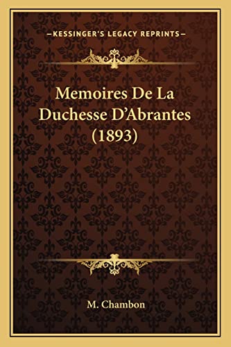 9781167570803: Memoires De La Duchesse D'Abrantes (1893)