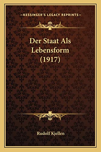9781167576867: Der Staat Als Lebensform (1917)