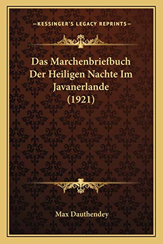 9781167579103: Das Marchenbriefbuch Der Heiligen Nachte Im Javanerlande (1921)