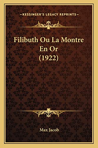 9781167590566: Filibuth Ou La Montre En Or (1922)