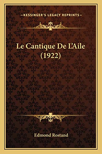 9781167595202: Le Cantique De L'Aile (1922)
