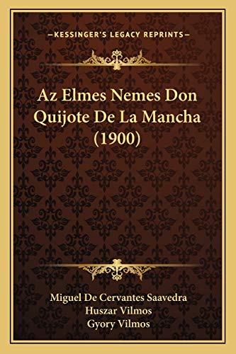 9781167598760: AZ Elmes Nemes Don Quijote de La Mancha (1900)