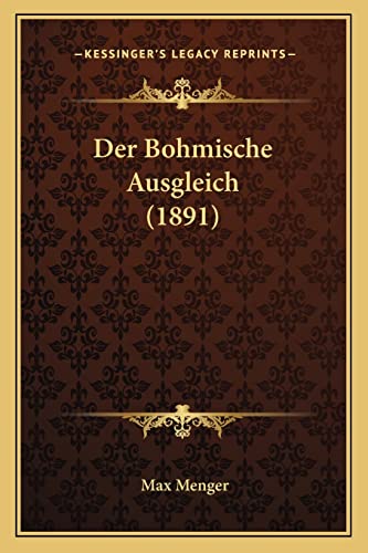 Der Bohmische Ausgleich by Max Menger 2010 Paperback - Max Menger