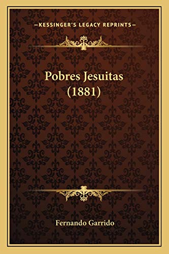 9781167613784: Pobres Jesuitas (1881)