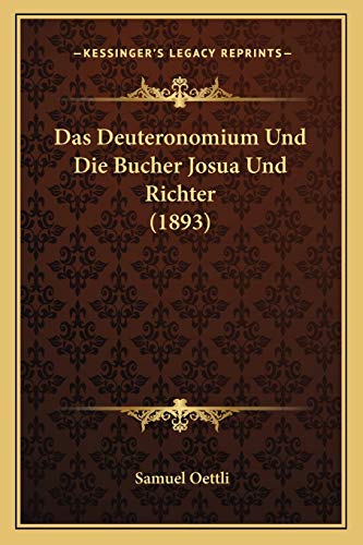9781167614163: Das Deuteronomium Und Die Bucher Josua Und Richter (1893)