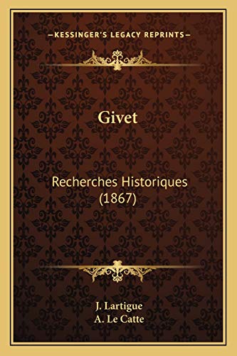 Beispielbild fr Givet: Recherches Historiques (1867) (French Edition) zum Verkauf von ALLBOOKS1