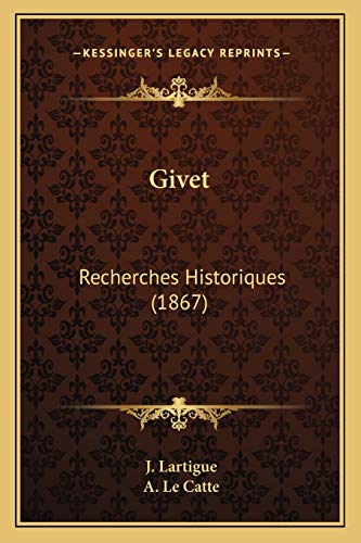 9781167614545: Givet: Recherches Historiques (1867)