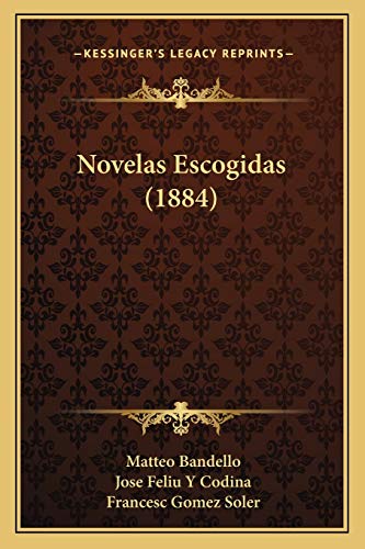 9781167615078: Novelas Escogidas (1884) (Spanish Edition)