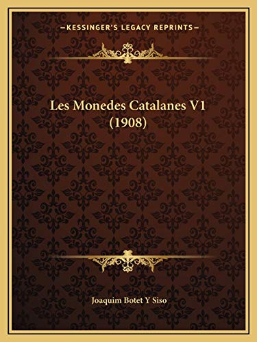 9781167617034: Les Monedes Catalanes V1 (1908)