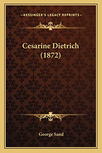 Beispielbild fr Cesarine Dietrich (1872) zum Verkauf von THE SAINT BOOKSTORE