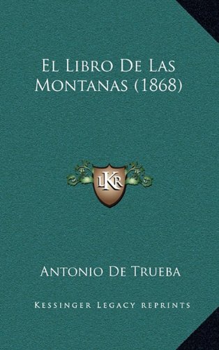 Imagen de archivo de El Libro De Las Montanas (1868) a la venta por THE SAINT BOOKSTORE