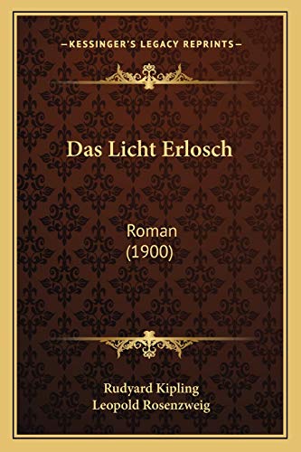 9781167626081: Das Licht Erlosch: Roman (1900) (German Edition)