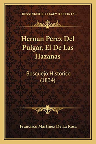 9781167626302: Hernan Perez Del Pulgar, El De Las Hazanas: Bosquejo Historico (1834)