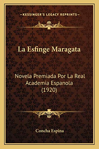 9781167639463: La Esfinge Maragata: Novela Premiada Por La Real Academia Espanola (1920)