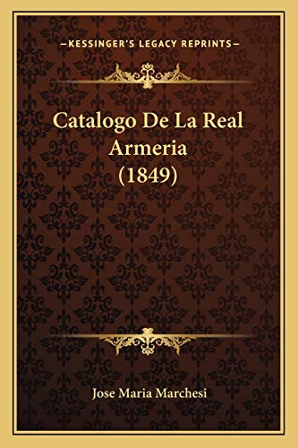 9781167639999: Catalogo De La Real Armeria (1849)