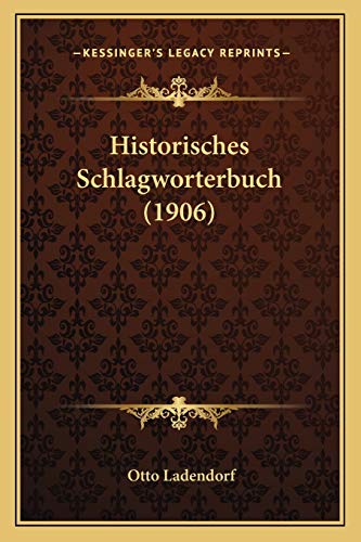 9781167655807: Historisches Schlagworterbuch (1906)