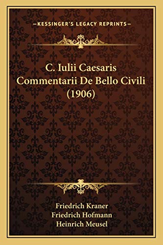 9781167660993: C. Iulii Caesaris Commentarii De Bello Civili (1906)