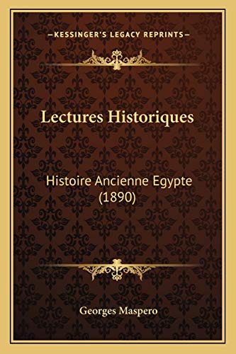Stock image for Lectures Historiques: Histoire Ancienne Egypte (1890) for sale by THE SAINT BOOKSTORE