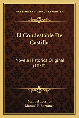 9781167680038: El Condestable De Castilla: Novela Historica Original (1858) (Spanish Edition)
