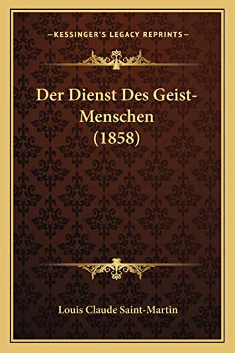 9781167683688: Der Dienst Des Geist-Menschen (1858)