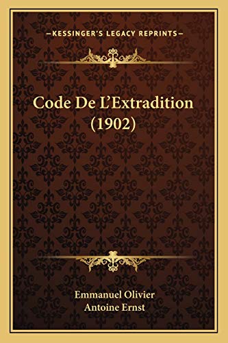 Beispielbild fr Code de L'Extradition (1902) zum Verkauf von THE SAINT BOOKSTORE