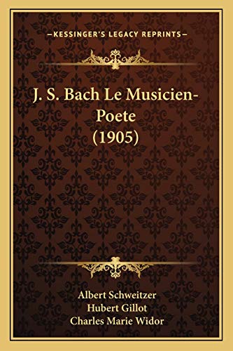 9781167690563: J. S. Bach Le Musicien-Poete (1905)