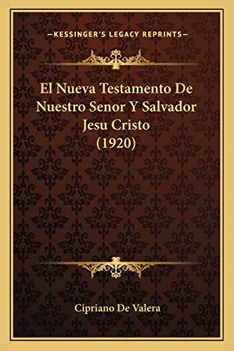 9781167694745: El Nueva Testamento De Nuestro Senor Y Salvador Jesu Cristo (1920)