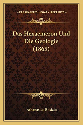 9781167697937: Das Hexaemeron Und Die Geologie (1865)