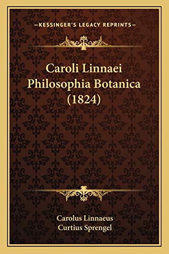 9781167702525: Caroli Linnaei Philosophia Botanica (1824)