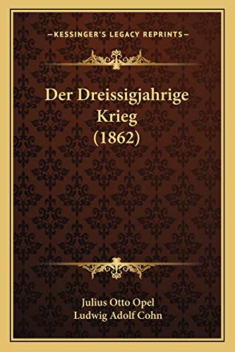 Imagen de archivo de Der Dreissigjahrige Krieg (1862) a la venta por THE SAINT BOOKSTORE