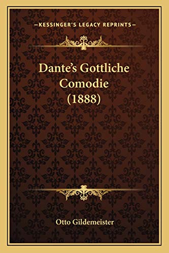 9781167713446: Dante's Gottliche Comodie (1888)