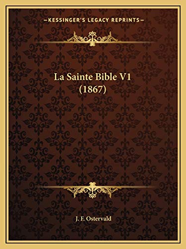 9781167714702: La Sainte Bible V1 (1867)