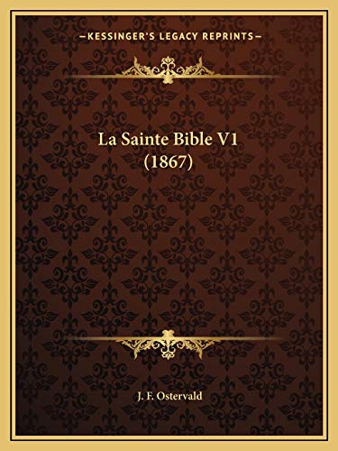 9781167714702: La Sainte Bible V1 (1867) (French Edition)