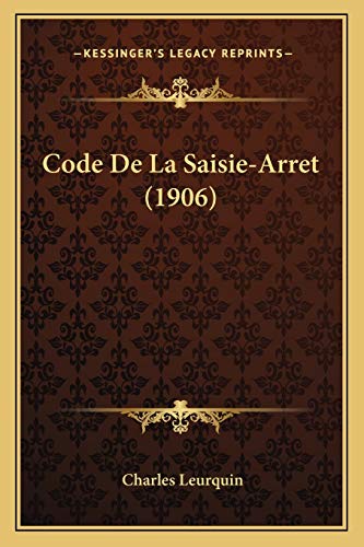 9781167721540: Code De La Saisie-Arret (1906)