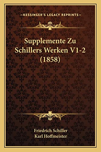 9781167725869: Supplemente Zu Schillers Werken V1-2 (1858)