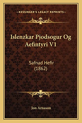 9781167729379: Islenzkar Pjodsogur Og Aefintyri V1: Safnad Hefir (1862)