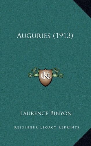 Auguries (1913) (9781167736872) by Binyon, Laurence