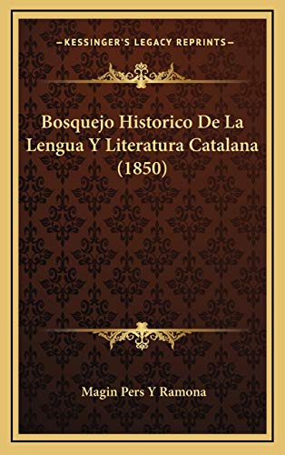 9781167739354: Bosquejo Historico De La Lengua Y Literatura Catalana (1850)