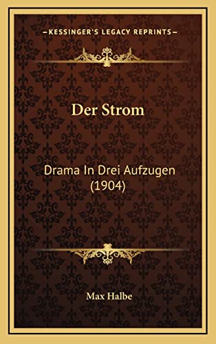 9781167743993: Der Strom: Drama in Drei Aufzugen (1904)